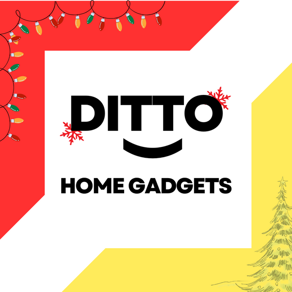 DITTO Home Gadgets